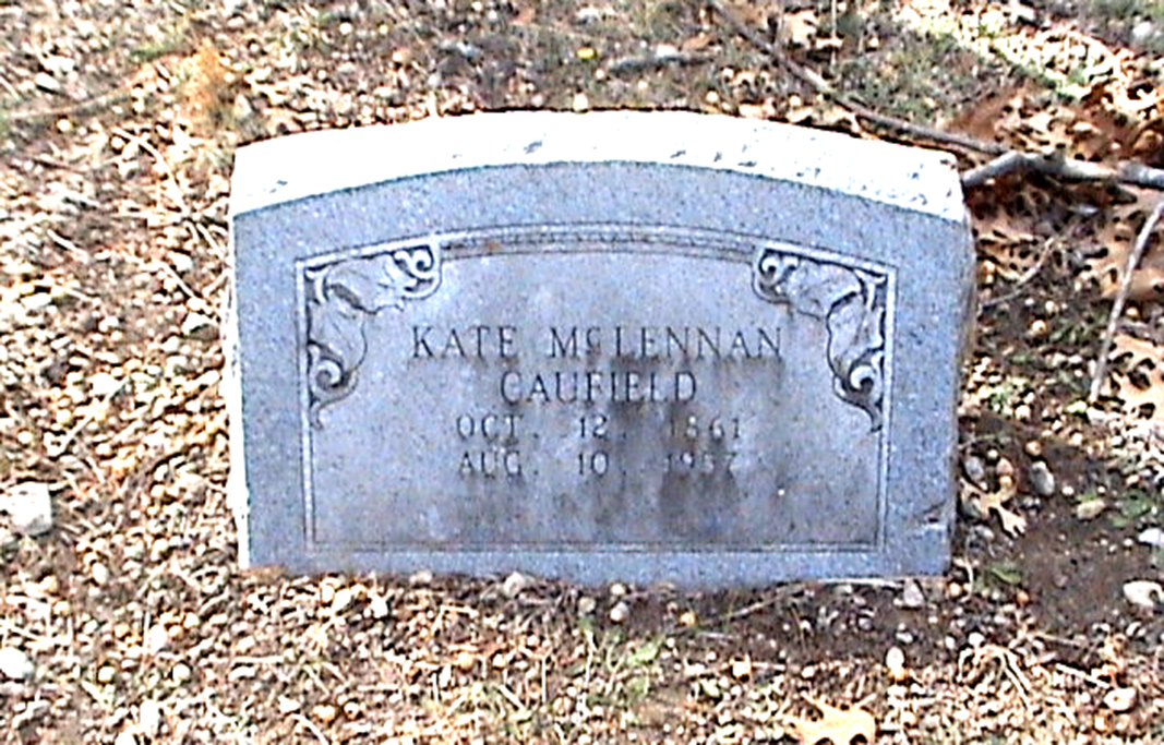Photo of headstones/Kate McLennan Caufiled 1861-1957 hdstn McGregor Harris Ck cem TX